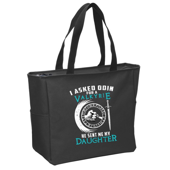 I Asked Odin For A Valkyrie He Sent Me My Daughter Viking Zip Tote Bag