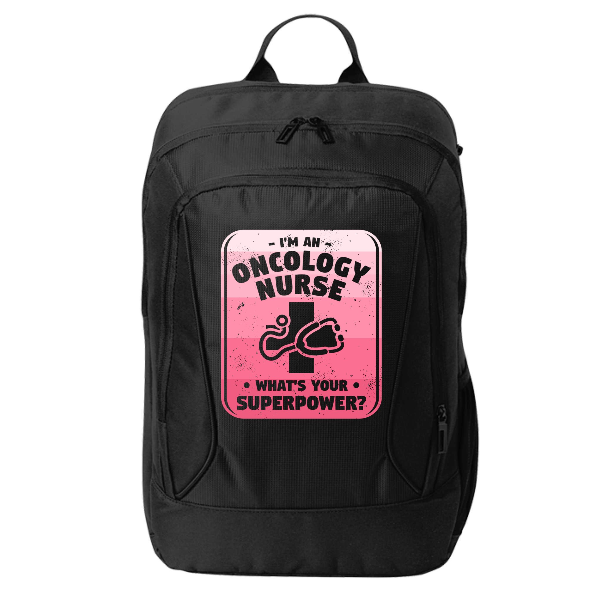 Im An Oncology Nurse Whats Your Superpower Oncologist Gift City Backpack