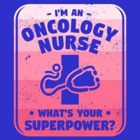 Im An Oncology Nurse Whats Your Superpower Oncologist Gift Tall T-Shirt