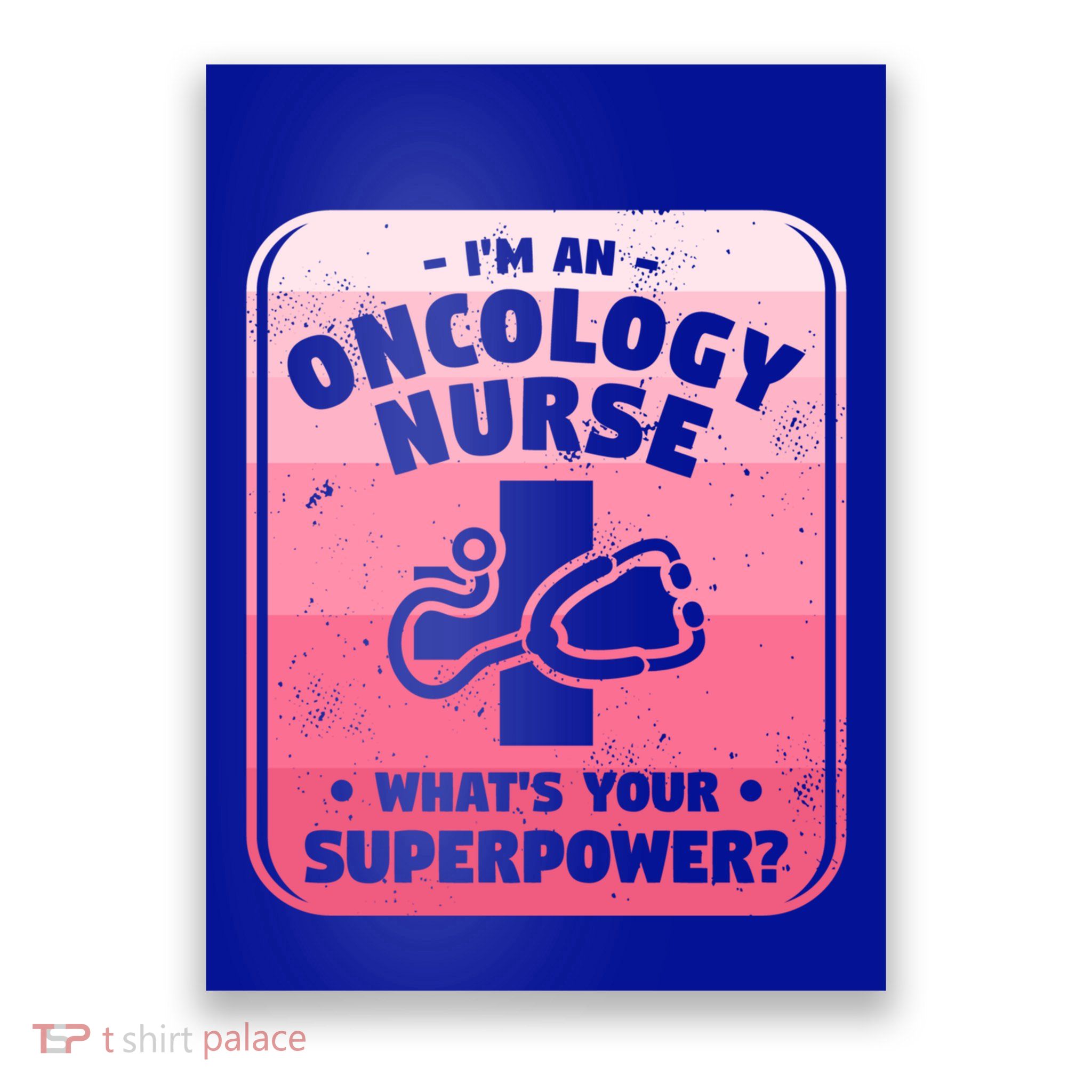 Im An Oncology Nurse Whats Your Superpower Oncologist Gift Poster