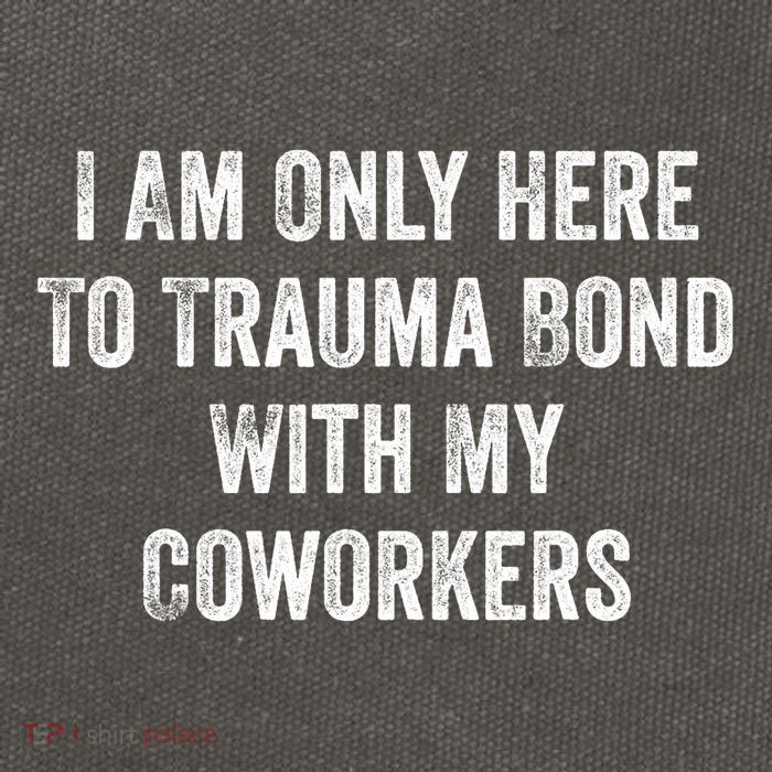 I Am Only Here To Trauma Bond With My Coworkers Funny Quote Cotton Canvas Backpack