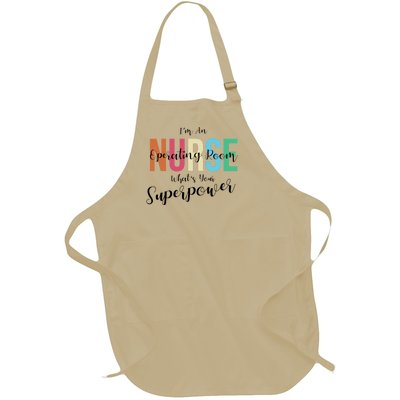 Im An Operating Room Nurse Whats Your Superpower Funny Gift Full-Length Apron With Pockets