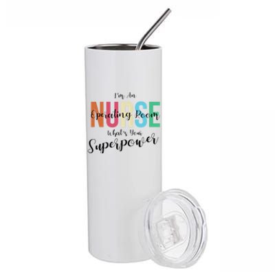 Im An Operating Room Nurse Whats Your Superpower Funny Gift Stainless Steel Tumbler