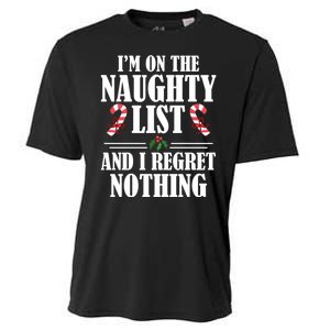 I Am On The Naughty List And I Regret Nothing Christmas Gift Cooling Performance Crew T-Shirt