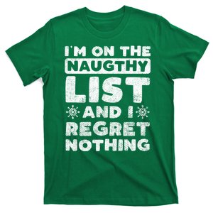 I Am On The Naughty List And I Regret Nothing Christmas Gift T-Shirt