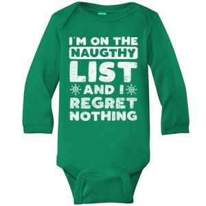 I Am On The Naughty List And I Regret Nothing Christmas Gift Baby Long Sleeve Bodysuit