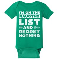 I Am On The Naughty List And I Regret Nothing Christmas Gift Baby Bodysuit