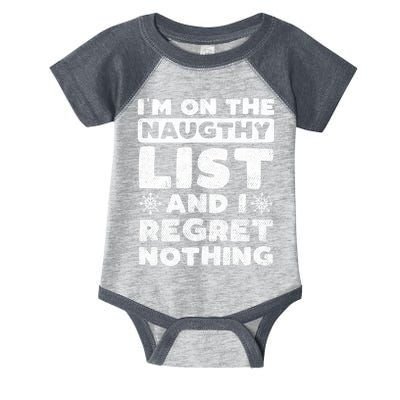 I Am On The Naughty List And I Regret Nothing Christmas Gift Infant Baby Jersey Bodysuit