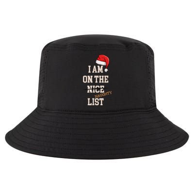 I Am On The Nice Naughty List Funny Santa Hat Xmas Cool Comfort Performance Bucket Hat