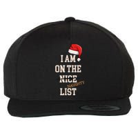 I Am On The Nice Naughty List Funny Santa Hat Xmas Wool Snapback Cap