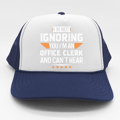 I’m A Office Clerk And Can’t Hear Dad Mom Christmas Funny Gift Trucker Hat