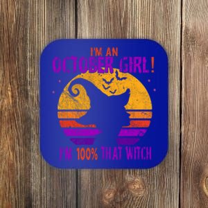 Im An October Im 100% That Witch Meaningful Gift Coaster