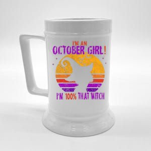 Im An October Im 100% That Witch Meaningful Gift Beer Stein