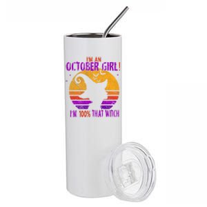 Im An October Im 100% That Witch Meaningful Gift Stainless Steel Tumbler