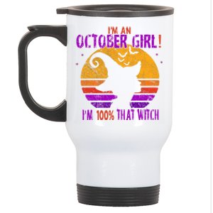 Im An October Im 100% That Witch Meaningful Gift Stainless Steel Travel Mug