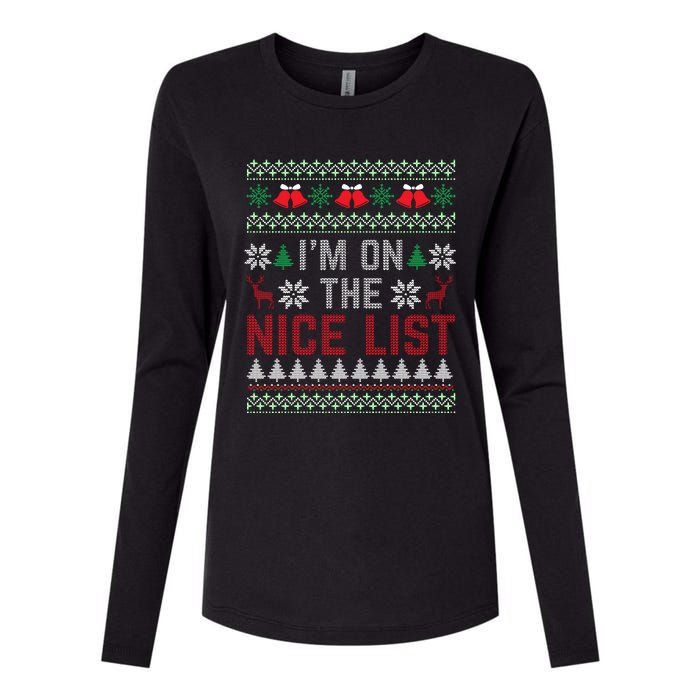 I Am On The Nice List Of Santa Christmas Ugly Sweater Graphic Womens Cotton Relaxed Long Sleeve T-Shirt