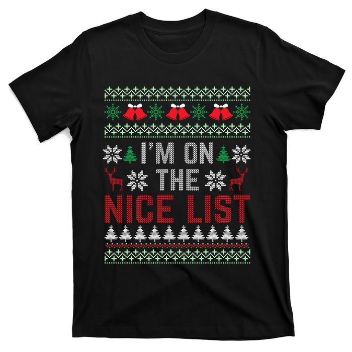 I Am On The Nice List Of Santa Christmas Ugly Sweater Graphic T-Shirt