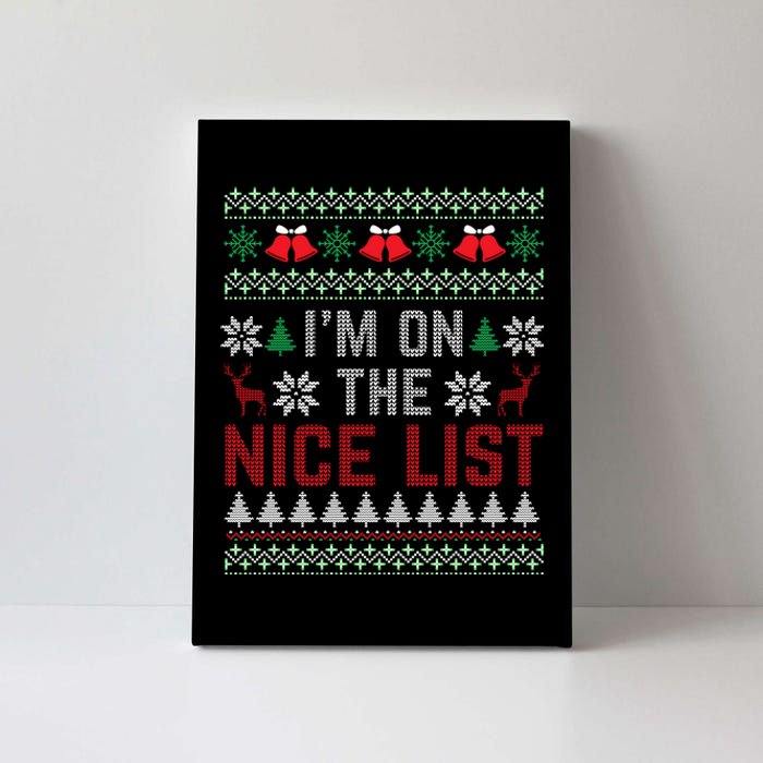 I Am On The Nice List Of Santa Christmas Ugly Sweater Graphic Canvas