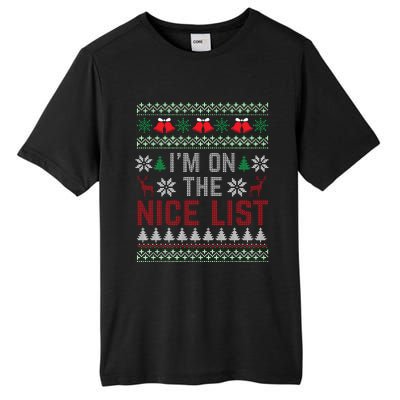 I Am On The Nice List Of Santa Christmas Ugly Sweater Graphic Tall Fusion ChromaSoft Performance T-Shirt