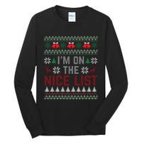 I Am On The Nice List Of Santa Christmas Ugly Sweater Graphic Tall Long Sleeve T-Shirt