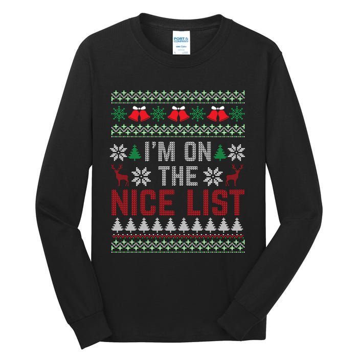 I Am On The Nice List Of Santa Christmas Ugly Sweater Graphic Tall Long Sleeve T-Shirt