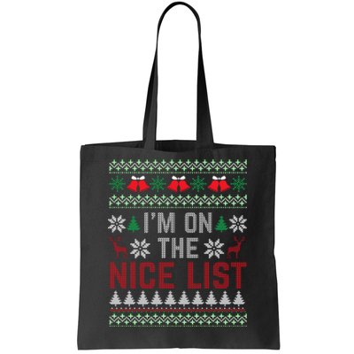 I Am On The Nice List Of Santa Christmas Ugly Sweater Graphic Tote Bag