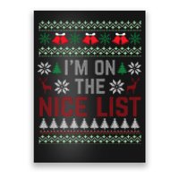 I Am On The Nice List Of Santa Christmas Ugly Sweater Graphic Poster