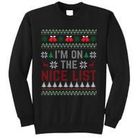 I Am On The Nice List Of Santa Christmas Ugly Sweater Graphic Tall Sweatshirt