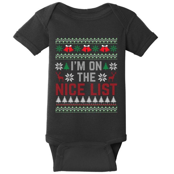 I Am On The Nice List Of Santa Christmas Ugly Sweater Graphic Baby Bodysuit