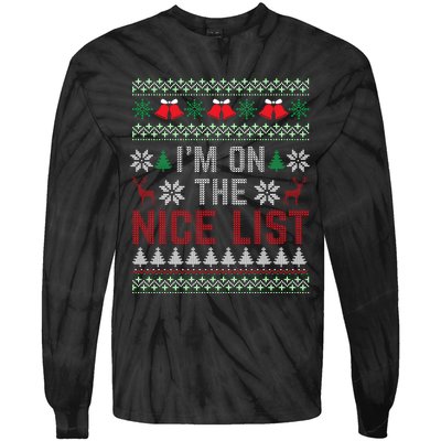 I Am On The Nice List Of Santa Christmas Ugly Sweater Graphic Tie-Dye Long Sleeve Shirt