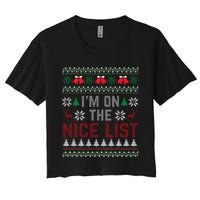 I Am On The Nice List Of Santa Christmas Ugly Sweater Graphic Women's Crop Top Tee