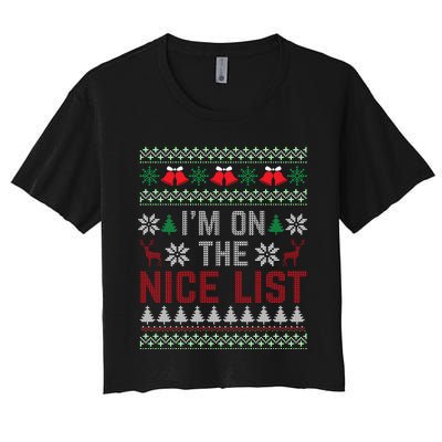 I Am On The Nice List Of Santa Christmas Ugly Sweater Graphic Women's Crop Top Tee