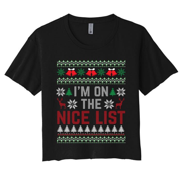 I Am On The Nice List Of Santa Christmas Ugly Sweater Graphic Women's Crop Top Tee