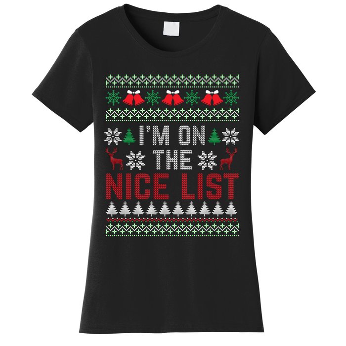 I Am On The Nice List Of Santa Christmas Ugly Sweater Graphic Women's T-Shirt