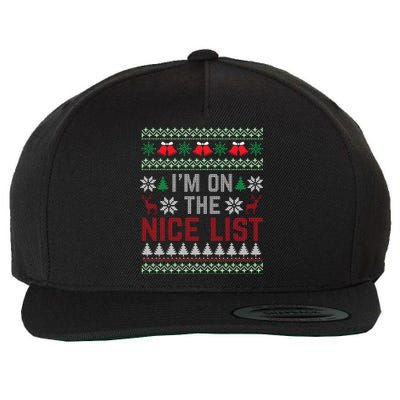 I Am On The Nice List Of Santa Christmas Ugly Sweater Graphic Wool Snapback Cap