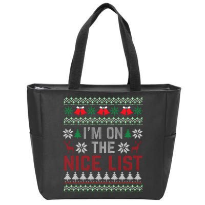 I Am On The Nice List Of Santa Christmas Ugly Sweater Graphic Zip Tote Bag