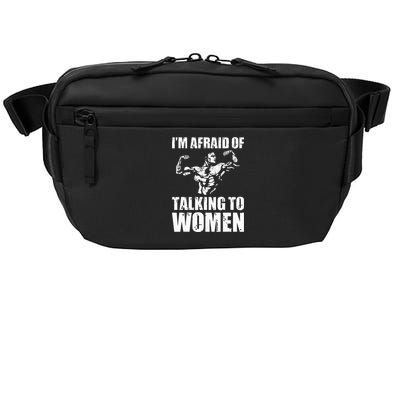 Im Afraid Of Talking To Women Satirical Workout Crossbody Pack