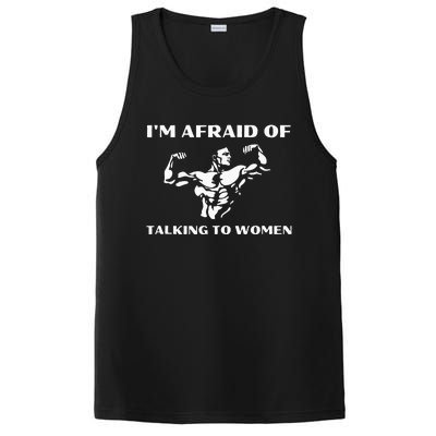 Im Afraid Of Talking To Women Satirical Workout PosiCharge Competitor Tank