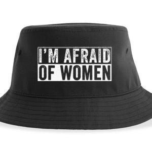 IM Afraid Of Women Funny IM Afraid Of Talking Sustainable Bucket Hat