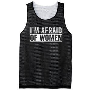 IM Afraid Of Women Funny IM Afraid Of Talking Mesh Reversible Basketball Jersey Tank