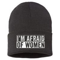 IM Afraid Of Women Funny IM Afraid Of Talking Sustainable Knit Beanie