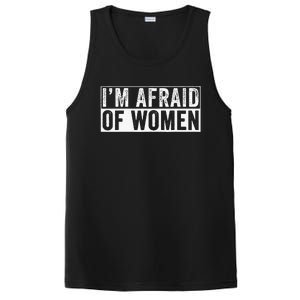 IM Afraid Of Women Funny IM Afraid Of Talking PosiCharge Competitor Tank