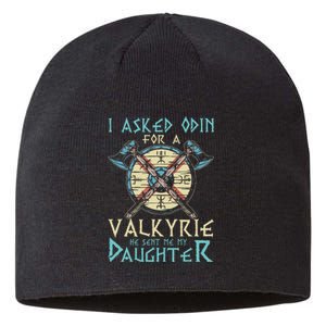 I Asked Odin For A Valkyrie He Sent Me My Daughter Sustainable Beanie