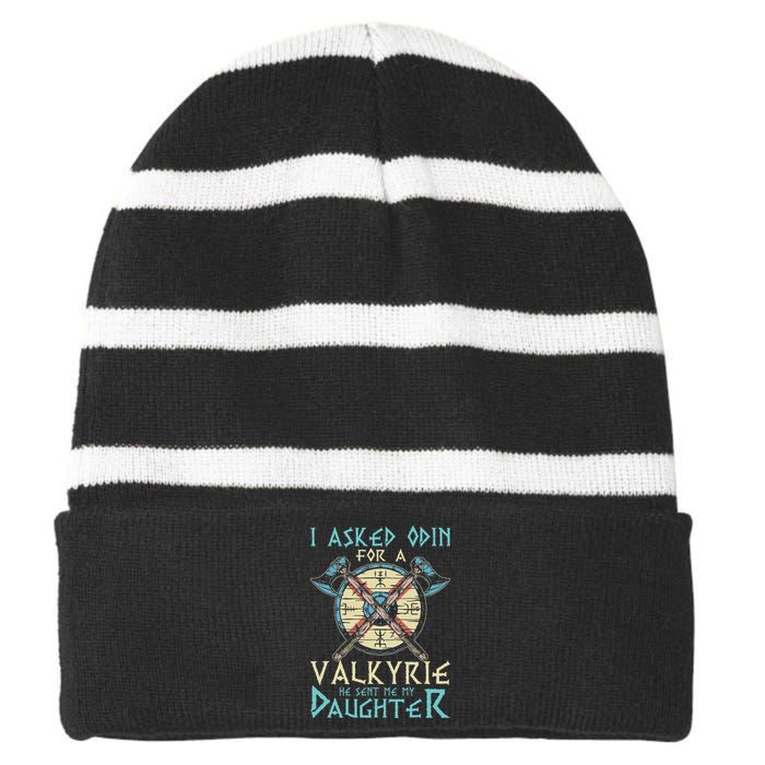 I Asked Odin For A Valkyrie He Sent Me My Daughter Striped Beanie with Solid Band