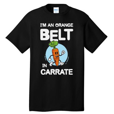 IM An Orange Belt In Carrate For A Vegans And Vegetarians Tall T-Shirt