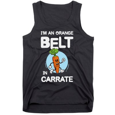 IM An Orange Belt In Carrate For A Vegans And Vegetarians Tank Top