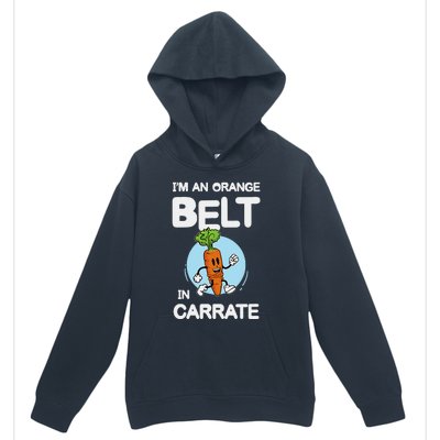 IM An Orange Belt In Carrate For A Vegans And Vegetarians Urban Pullover Hoodie