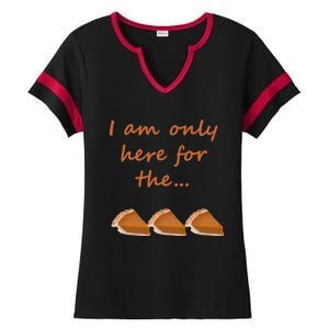 I Am Only Here For The Pumpkin Pie! Thanksgiving Funny Funny Gift Ladies Halftime Notch Neck Tee