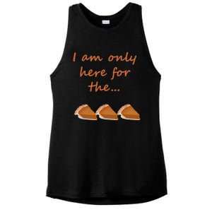 I Am Only Here For The Pumpkin Pie! Thanksgiving Funny Funny Gift Ladies PosiCharge Tri-Blend Wicking Tank