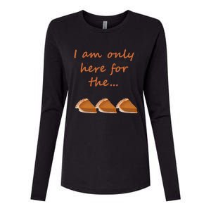 I Am Only Here For The Pumpkin Pie! Thanksgiving Funny Funny Gift Womens Cotton Relaxed Long Sleeve T-Shirt